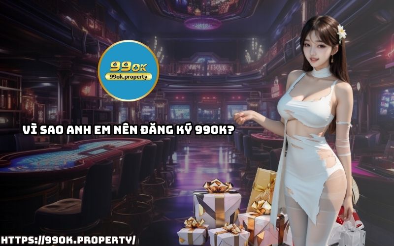 Tìm hiểu lý do anh em nên Đăng Ký 99OK, tận hưởng ưu đãi hấp dẫn và trải nghiệm giải trí đỉnh cao Tìm hiểu lý do anh em nên Đăng Ký 99OK, tận hưởng ưu đãi hấp dẫn và trải nghiệm giải trí đỉnh cao