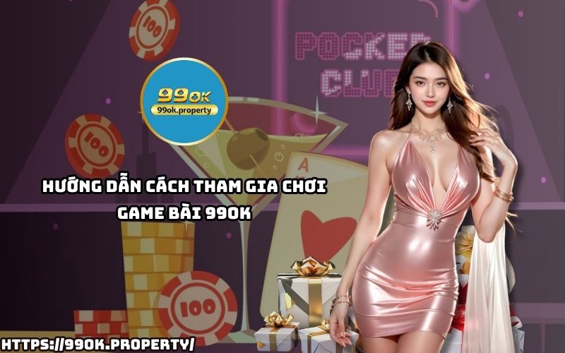 Chỉ với vài bước đơn giản, bạn đã có thể tham gia Game Bài 99OK và tận hưởng những ván bài kịch tính