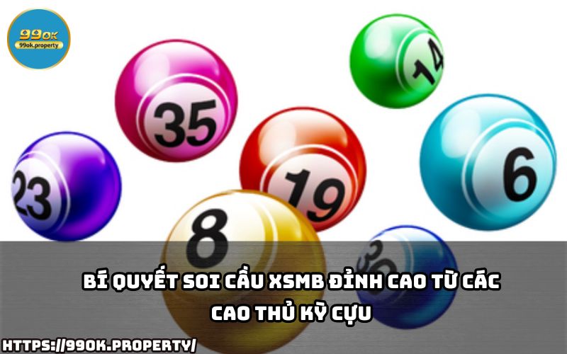 Học ngay bí quyết soi cầu Xổ Số Miền Bắc từ các cao thủ để gia tăng cơ hội trúng giải độc đắc